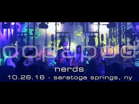 Dopapod w/Greg Ormont: Nerds [4K] 2016-10-26 - Putnam Den; Saratoga Springs, NY