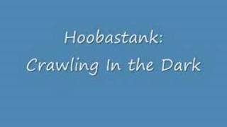 Hoobastank: Crawling In the Dark