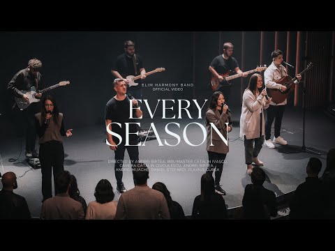 Every Season - Elim Harmony (Official Music Video)