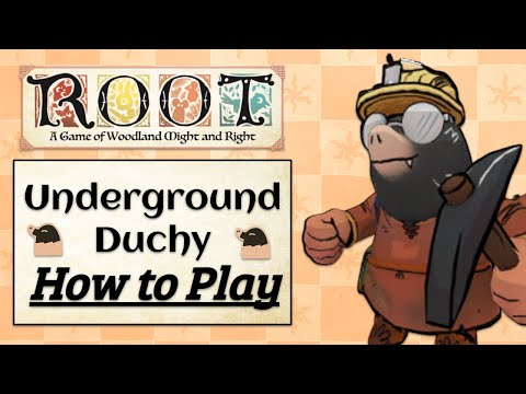 Underground Duchy Tutorial | Root Underworld Expansion
