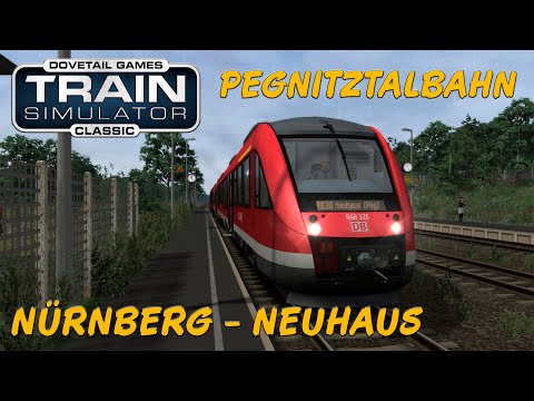 Train Simulator Classic | Pegnitztalbahn Nürnberg - Bayreuth Route | DB Regio Br 648