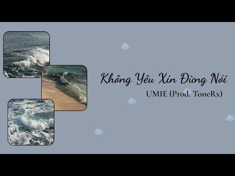 (Piano Ver) Không Yêu Xin Đừng Nói - UMIE (Prod  ToneRx) | Video Lyrics by 𝐡𝐧𝐚𝐚.𝐠𝐧_🌷