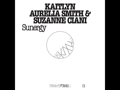 Kaitlyn Aurelia Smith & Suzanne Ciani – A New Day