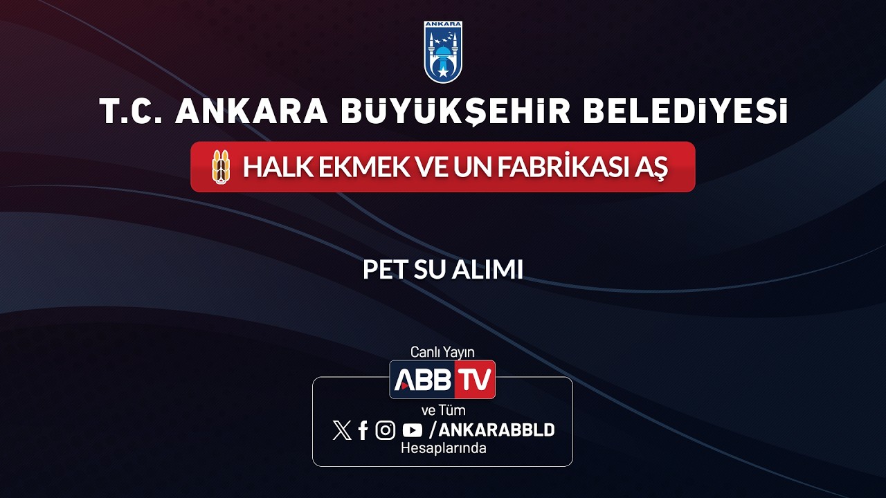 HALK EKMEK VE UN FABRİKASI AŞ - Pet Su Alımı - 2.Oturum