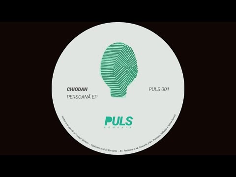 Chiodan - Ciocarlie [PULS001]