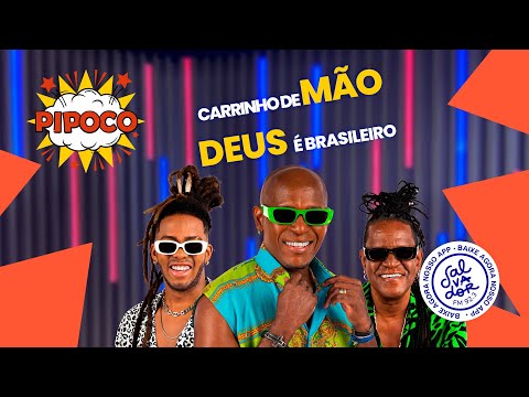 TERRA SAMBA - CARRINHO DE MÃO | DEUS É BRASILEIRO - AO VIVO NO PIPOCO - SALVADOR FM