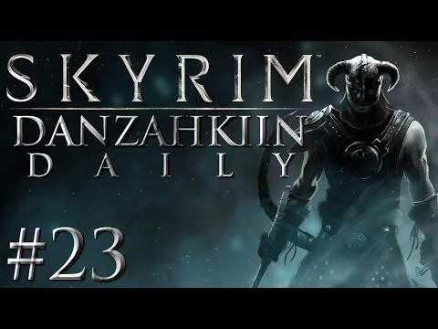 SKYRIM: Danzahkiin Daily Pt23 BREAKING BATTLE-BORN