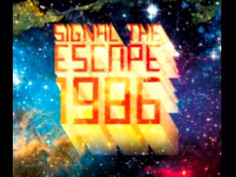Signal The Escape 'All I Need'