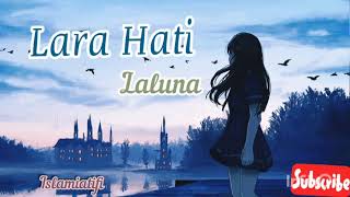 Download lagu Lara hati Lirik Lagu bikin sedih mp3