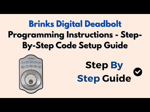 Brinks Digital Deadbolt Programming Instructions - Step-By-Step Code Setup Guide