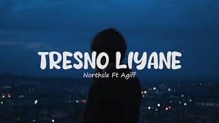 Download lagu Tresno Liyane Northsle Ft Agiff... mp3