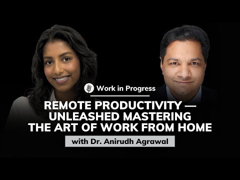 Dr. Anirudh Agrawal: Remote Productivity - YouTube
