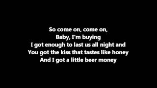 Beer Money Kip Moore