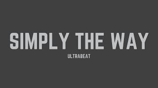 Simply the Way Music Video
