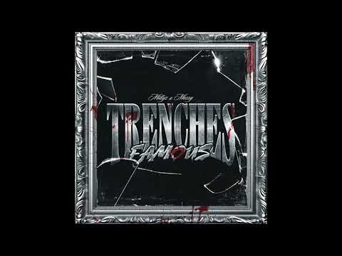 Millyz & Mozzy - Trenches Famous (AUDIO)