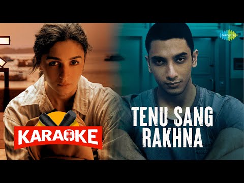 Tenu Sang Rakhna - Karaoke with Lyrics | Jigra | Alia Bhatt | Vedang Raina | Arijit Singh | Achint