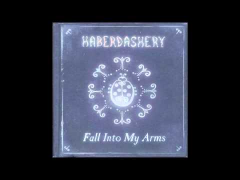 Haberdashery - Fall Into My Arms Lost Robot Getaway Remix