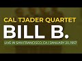 Cal Tjader Quartet - Bill B. (Official Audio) - Live 1957