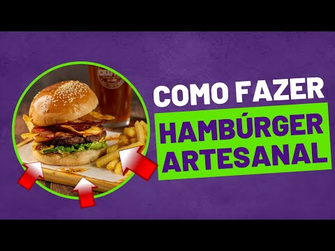 Aprenda a Fazer Hambúrguer Artesanal |  Método na Descrição |  Curso de Hamburger Artesanal