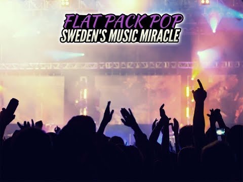 Flat Pack Pop: Sweden’s Music Miracle