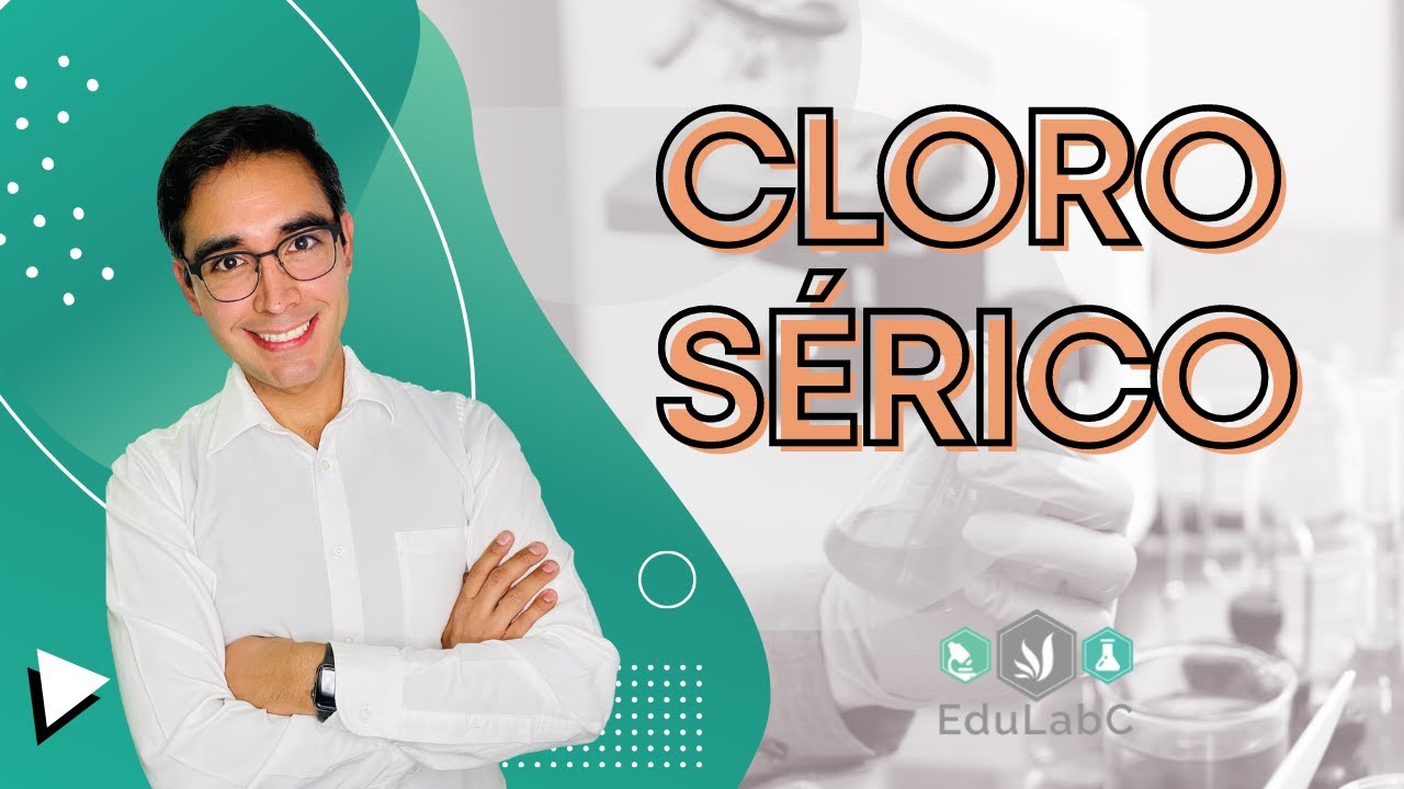 🔬Laboratorio Clínico: Cloro sérico | 📝 Notas EduLabC