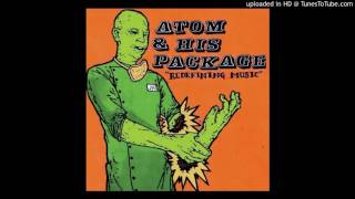 Atom and His Package - Seed Song
