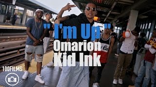 Omarion - I'm Up | Feat. Kid Ink & French Montana | Official Dance Video