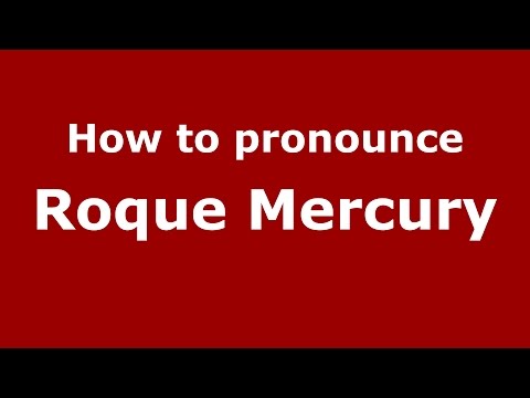 How to pronounce Roque Mercury (Spanish/Argentina) - PronounceNames.com