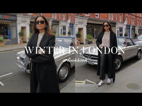 WINTER IN LONDON | EVERYDAY WINTER OUTFITS LOOKBOOK