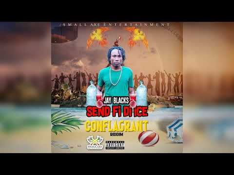 Jay Blacks - Send Fi Di Ice (Official Audio)