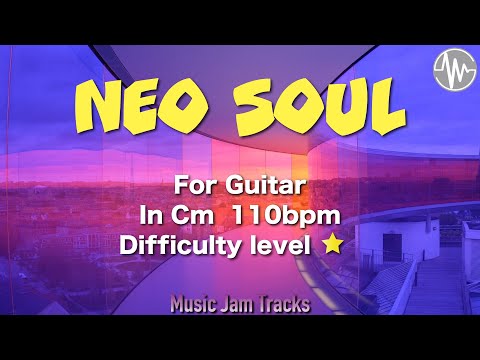 Neo Soul Jam For【Guitar】C Minor 110bpm No Guitar BackingTrack
