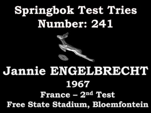 Jannie Engelbrecht - Springbok Tries vs France 1967 2nd Test Free State Stadium (Test Try 241)