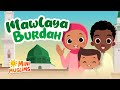 Islamic Songs For Kids Mawlaya Burdah ️ MiniMuslims