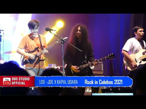 Kolaborasi Epik lagu Menggapai Cita Loe Joe X Kapal udara (Live Rock In Celebes 2021)
