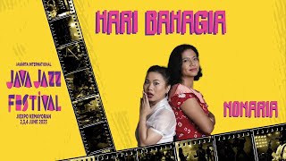 Download lagu Nonaria - Hari Bahagia [Live at Java Jazz Festival - 4 June 2023 Jiexpo Kemayoran] mp3