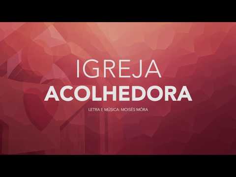 Igreja Acolhedora video