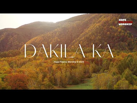 Dakila Ka by Hope Filipino Worship (Official Lyric Video)