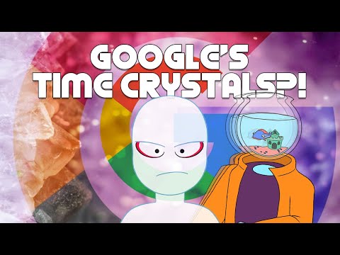 Google Creates Time Crystals?  |  FPH clips