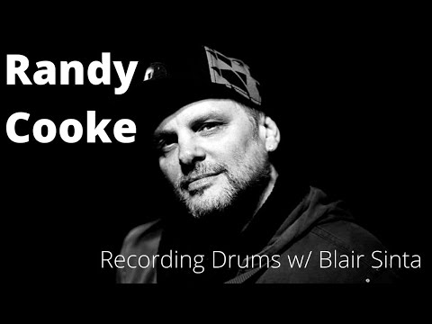 Recording Drums w/ Blair Sinta - RANDY COOKE (Ringo Starr, Kelly Clarkson, Five For Fighting).