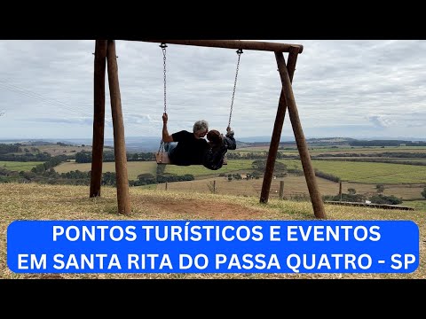 SANTA RITA DO PASSA QUATRO  - Vários pontos turísticos e eventos.