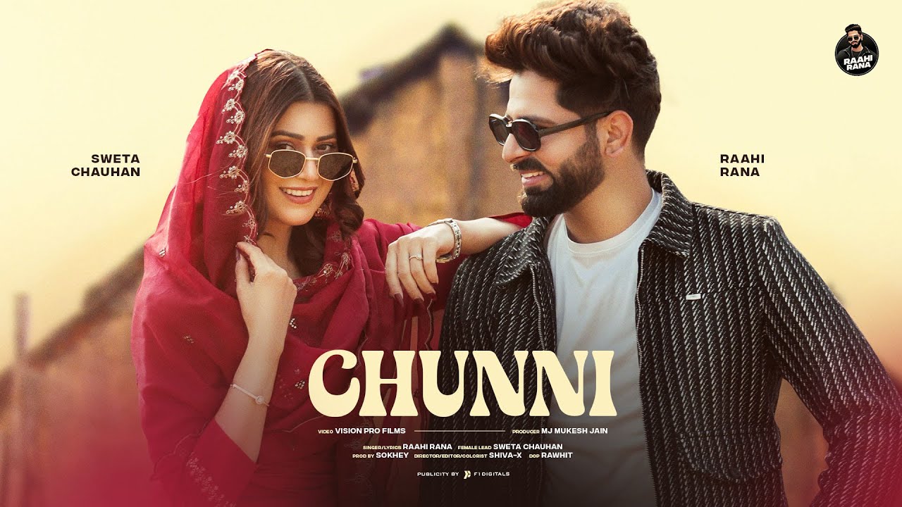 Chunni Lyrics | Raahi Rana