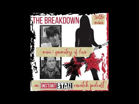 Instant Star Rewatch Podcast | Geometry Of Love •Mini 305