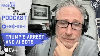 Trump Indictment Watch | The Problem with Jon Stewart Podcast