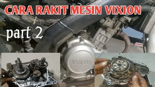 Download lagu cara merakit mesin vixion dari nol. mp3