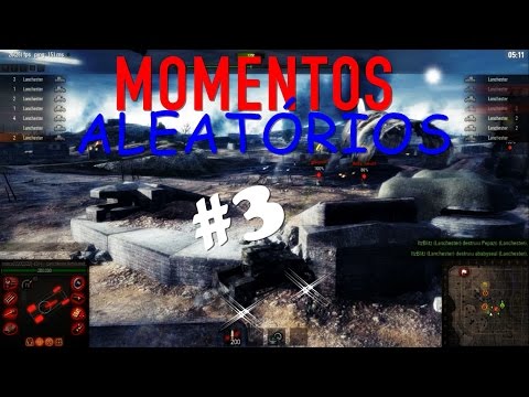 Aloprando com o World of Tanks - Momentos aleatórios 3