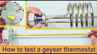 How to test a geyser / boiler thermostat