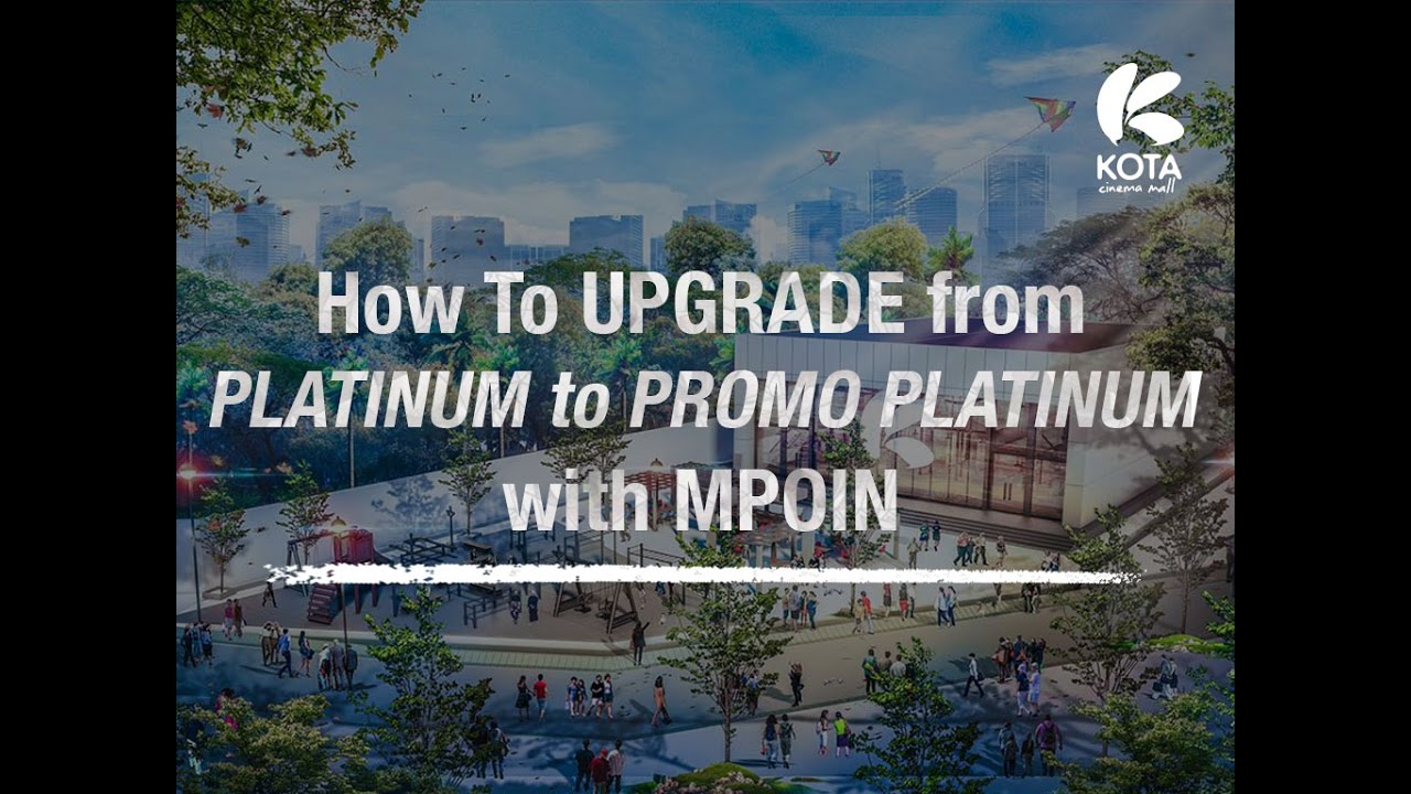 How to Upgrade from Platinum to Promo Platinum with MPoin