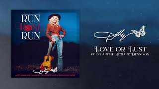 Dolly Parton - Love Or Lust - Guest Artist Richard Dennison (Official Audio)