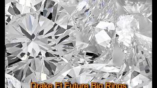 Drake ft Future Big Rings