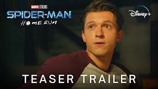 SPIDER-MAN 4 HOME RUN - Teaser Trailer   Marvel Studios & Sony Pictures   Tom Holland Tobey Maguire